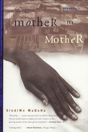 Mother to Mother by Sindiwe Magona 9780807009499