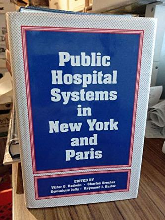 Public Hospital Systems by Victor Rodwin 9780814774229