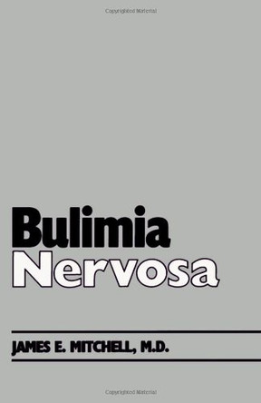 Bulimia Nervosa by James Mitchell 9780816616268