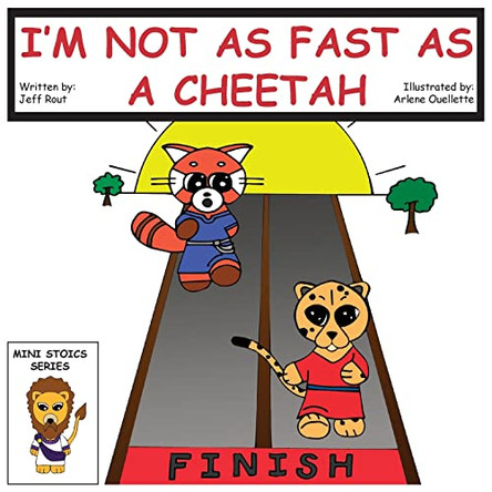 I'm Not as Fast as a Cheetah by Jeff M Rout 9780986759390
