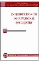 Introduction to Occupational Psychiatry by Group for the Advancement of Psychiatry 9780873182065