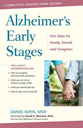Alzheimer'S Early Stages: First Steps for Family, Friends, and Caregivers by Daniel Kuhn 9780897936675