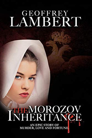 The Morozov Inheritance by Geoffrey Lambert 9780987324412