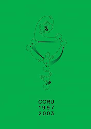 Writings 1997-2003 by Cybernetic Culture Research Unit (CCRU) 9780995455061