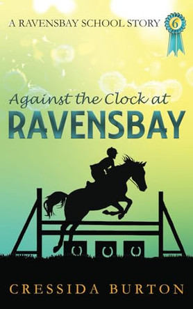 Against the Clock at Ravensbay by Cressida Burton 9781068551208
