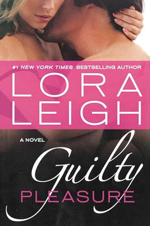 Guilty Pleasure by Lora Leigh 9781250836083