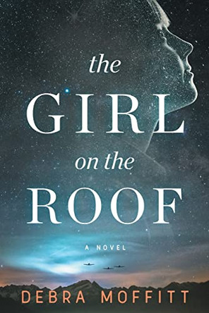 The Girl on the Roof by Debra Moffitt 9780996994149