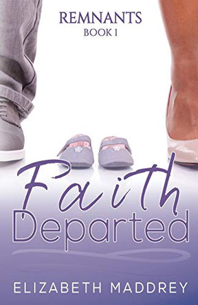 Faith Departed by Elizabeth Maddrey 9780997883107