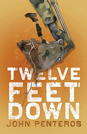 Twelve Feet Down by John Penteros 9780997904611