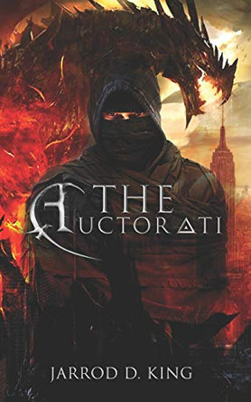 The Auctorati by Jarrod D King 9780998118734