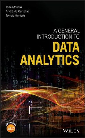 A General Introduction to Data Analytics by Joao Moreira