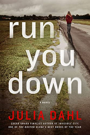 Run You Down by Julia Dahl 9781250043429