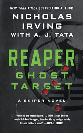Reaper: Ghost Target: A Sniper Novel by Nicholas Irving 9781250341525