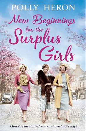 New Beginnings for the Surplus Girls by Polly Heron