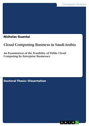 Cloud Computing Business in Saudi Arabia by Nicholas Guantai 9783656700142