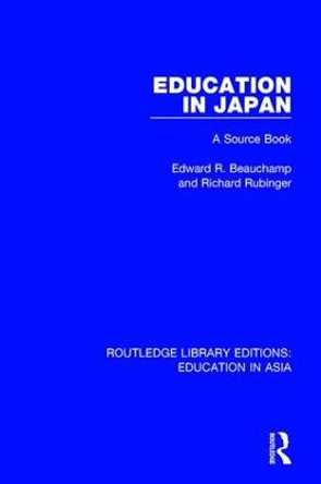 Education in Japan: A Source Book by Edward R. Beauchamp