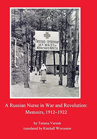 A Russian Nurse in War and Revolution by Tatiana Varnek 9781034678021