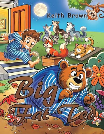 Big Fat Ted by Keith Brown 9781035876389