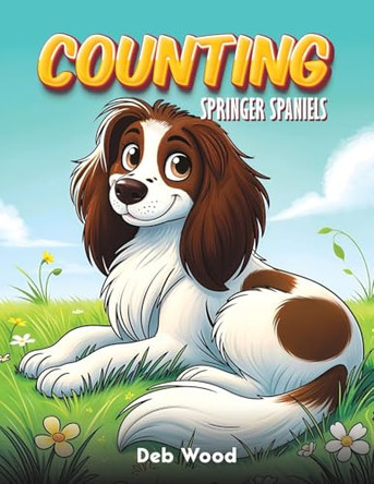 Counting Springer Spaniels by Deb Wood 9781035881345