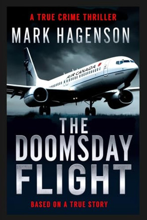 The Doomsday Flight by Mark Hagenson 9781069202802