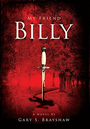 My Friend Billy by Gary S Brayshaw 9781087867724