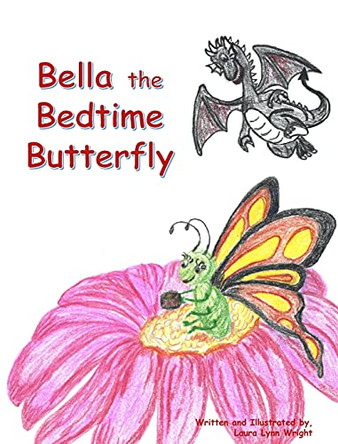 Bella the Bedtime Butterfly by Laura Wright 9781087896946