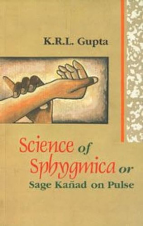 Science of Sphygmica by K.R.L. Gupta 9788170301318