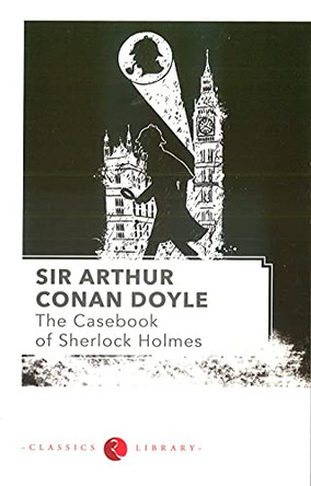 The Casebook of Sherlock Holmes by Sir Arthur Conan Doyle 9788171674619