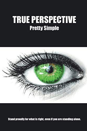 True Perspective by Pretty Simple 9781098014728 True Perspective by Pretty Simple 9781098014728