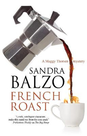 French Roast by Sandra Balzo