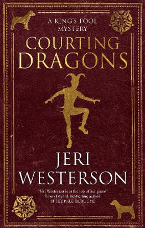 Courting Dragons by Jeri Westerson