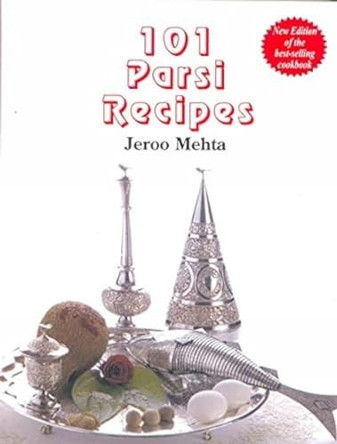 101 Parsi Recipes by Jeroo Mehta 9788179913673