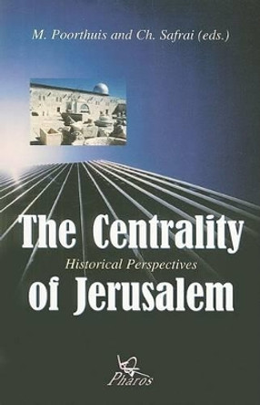 The Centrality of Jerusalem by Marcel Poorthuis 9789039001516