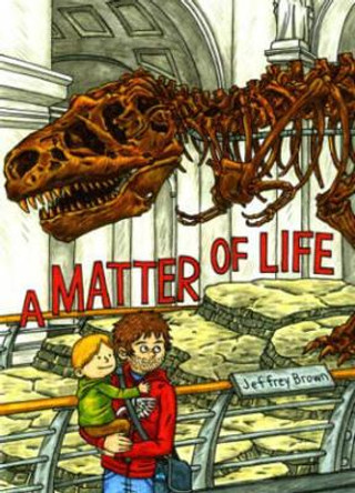 A Matter of Life by Jeffrey Brown