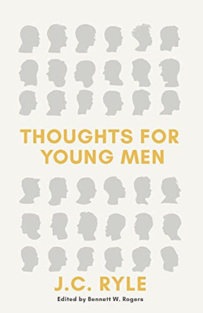 Thoughts for Young Men by J C Ryle 9781989174944