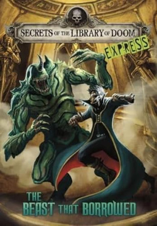 The Beast that Borrowed - Express Edition by Michael Dahl 9781398253568