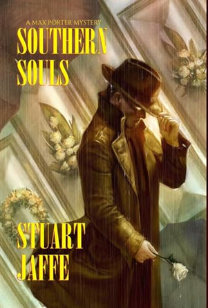 Southern Souls by Stuart Jaffe 9781963517057