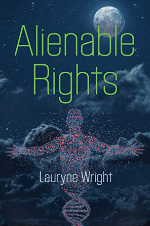 Alienable Rights by Lauryne Wright 9781647182229