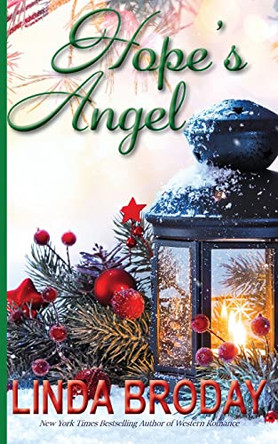 Hope's Angel: A Sweet Christmas Romance by Linda Broday 9781732319950