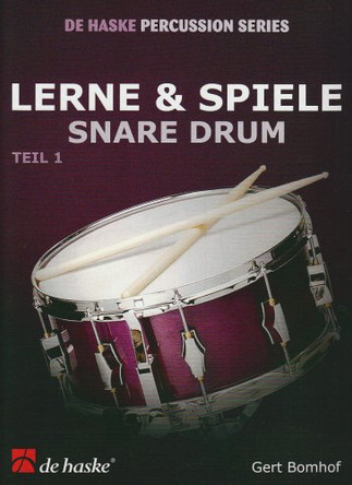 Lerne & Spiele Snare Drum, Teil 1: Snare Drum by  9789043114950