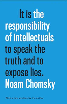 The Responsibility Of Intellectuals: Fiftieth Anniversary Edition by  9781620973431