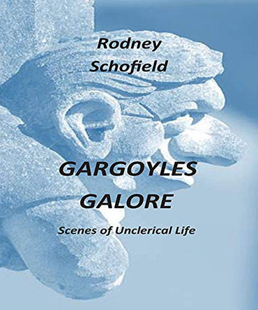 Gargoyles Galore by Rodney Schofield 9781784565862