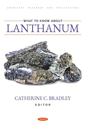 What to Know about Lanthanum by Catherine C Bradley 9798886976151