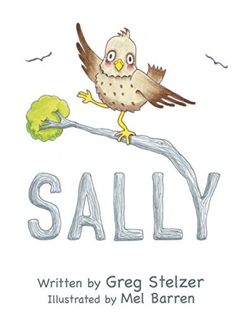 Sally by Greg Stelzer 9781480888074