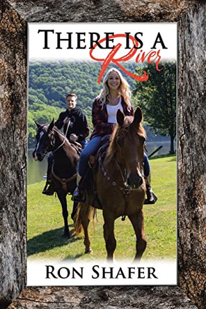 There Is a River by Ron Shafer 9781098089375