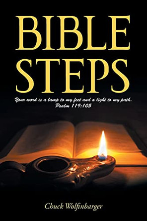 Bible Steps by Chuck Wolfinbarger 9781098097387