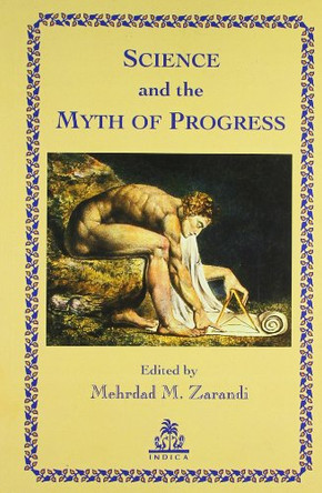 Science and the Myth of Progress by Mehrdad M. Zarandi 9788186569634