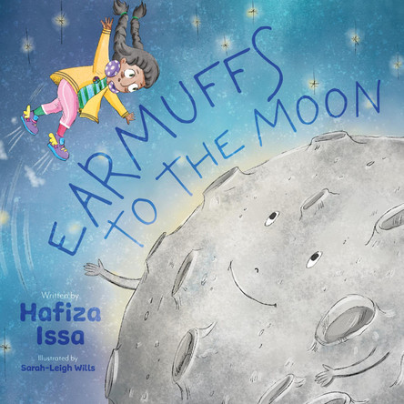 Earmuffs to the Moon by Sarah-Leigh Wills