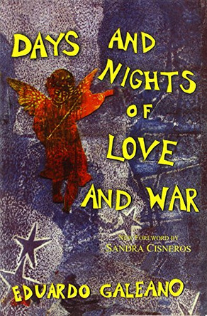 Days and Nights of Love and War by Eduardo Galeano 9788189833701