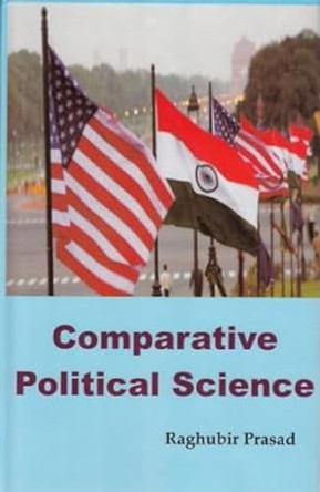 Comparative Political Science by Prasad Raghubir 9788189948849